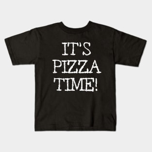 It's pizza time! Kids T-Shirt